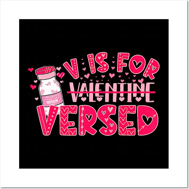 V Is For Versed Funny Pacu Crna Nurse Valentines Day Wall Art by Neldy